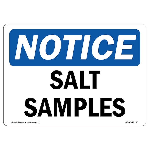 Safety Sign, OSHA Notice, 3.5" Height, Salt Samples Sign, Landscape, 10PK